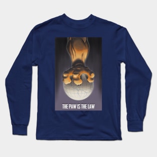 The Paw is the Law Long Sleeve T-Shirt